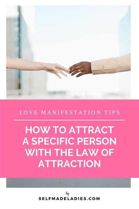How To Manifest Love From A Specific Person The Right Way Selfmadeladies Law Of Attraction