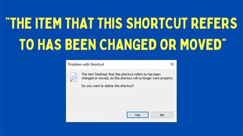 Fix The Item That This Shortcut Refers To Has Been Changed Or Moved