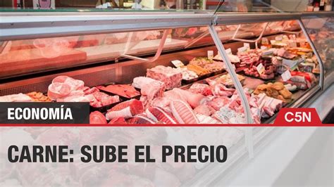 Carne Sube El Precio Y Baja El Consumo Youtube