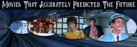 Movies That Accurately Predicted The Future Celebrity Gossip And