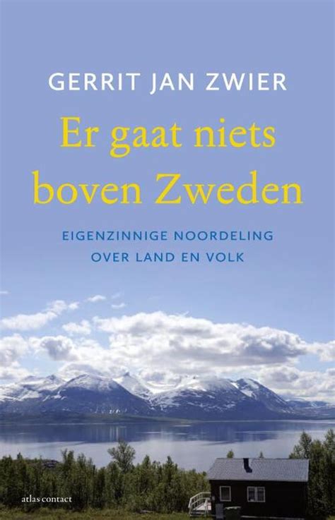 Er Gaat Niets Boven Zweden Gerrit Jan Zwier Ebook