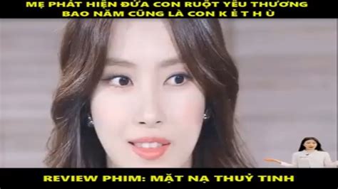 Mặt Nạ Thủy Tinh Review Phim Youtube