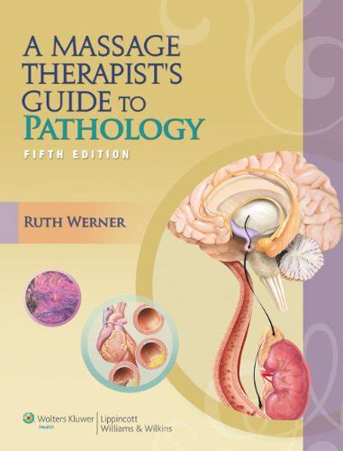 Massage Therapists Guide To Pathology 5th Ed Step By Step Massage Therapy Protocols For