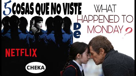 ¿quÉ Le PasÓ A Lunes Critica Sorteo Netflix Youtube