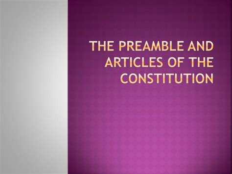 Ppt The Preamble And Articles Of The Constitution Powerpoint
