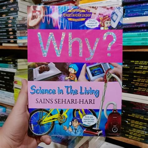 Jual Buku Why Science In The Living Sains Sehari Hari Shopee Indonesia