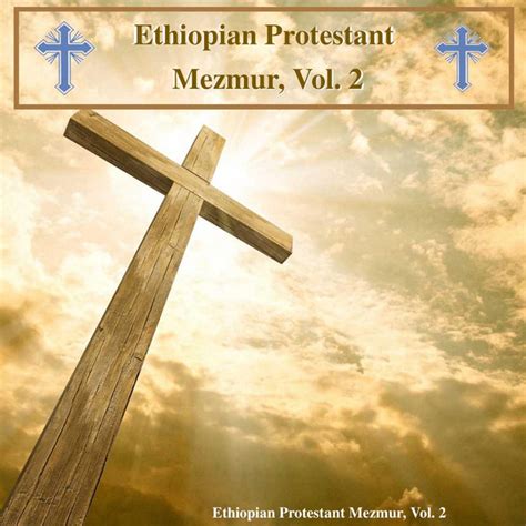 Ethiopian Protestant Mezmur Vol 2 By The Christians On