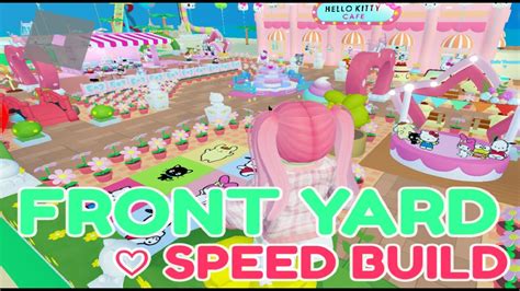 Front Yard Speed Build ♡ My Hello Kitty Cafe Roblox Youtube