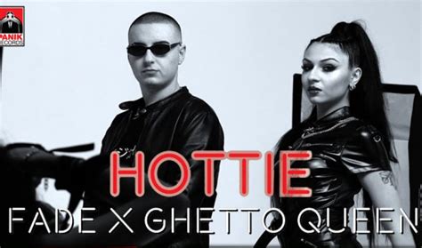 O Fade και η Ghetto Queen παρουσιάζουν την πιο Hottie συνεργασία με το νέο τους Single και