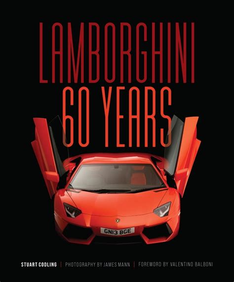 Lamborghini 60 Years By Stuart Codling Quarto At A Glance The