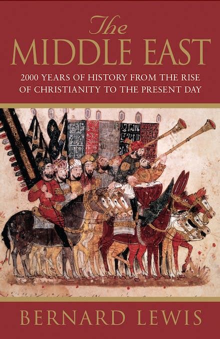 The Middle East 2000 Years Of History From The Rise Of Christianity To