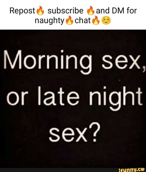 Repost Subscribe And Dm For Naughty Chat Morning Sex Or Late Night Sex