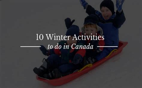 10 Winter Activities To Do In Canada