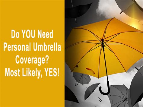 Your insurance carrier will typically require you to meet certain qualifications, such as having an auto. Do YOU Need Personal Umbrella Coverage? Most Likely, YES! | Lindeman Insurance Agency, Inc.