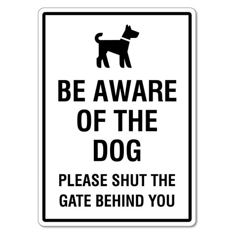 Be Aware Of The Dog Sign The Signmaker