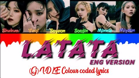 Gi Dle Latata Eng Version Colour Coded Lyrics Bangtan Lyrics