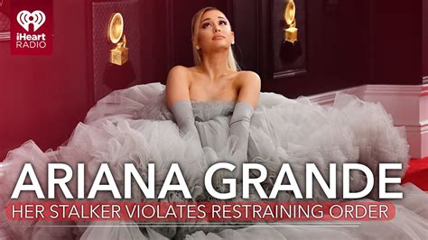 Ariana Grande Stalker Violates Restraining Order Fast Facts Youtube