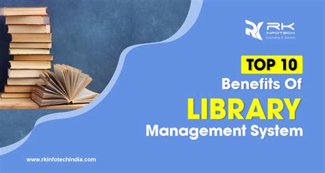 Top 10 Benefits Of Library Management System Rk Infotech