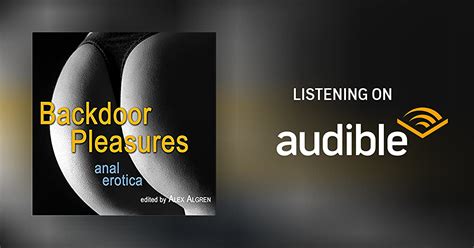 backdoor pleasures anal erotica by alex algren audiobook