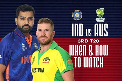 Ind Vs Aus Live Streaming When And How To Watch India Vs Australia 3rd