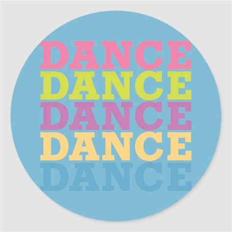 Dance Dance Classic Round Sticker In 2021 Round Stickers