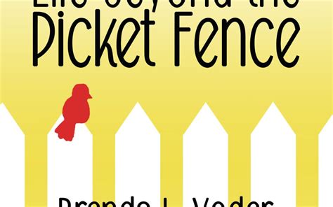 Podcast Coverart Picket Fence Yellow Brenda L Yoder Life Beyond The