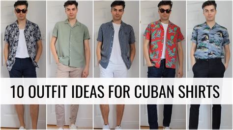 10 Outfit Ideas For Cuban Shirts L Mens Fashion Inspiration Youtube