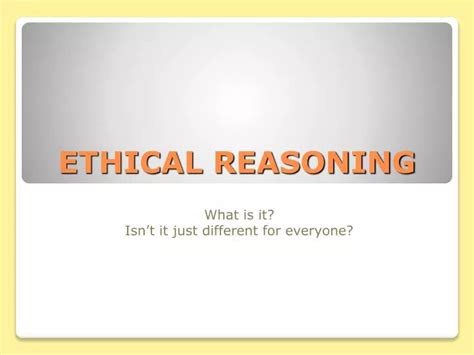 Ppt Ethical Reasoning Powerpoint Presentation Free Download Id6057579