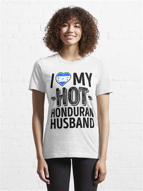 I Love My Hot Honduran Husband Cute Honduras Couples Romantic Love T
