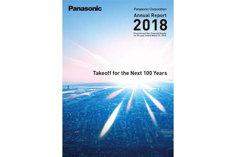 Annual report 2018 is available in both print and online versions. Panasonic "Annual Report 2018" and CSR/Environmental ...
