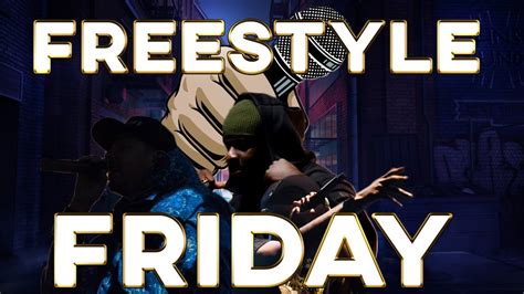 Freestyle Friday June Edition Youtube