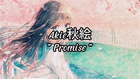 Akie秋絵 Promise Lyric Chord Youtube