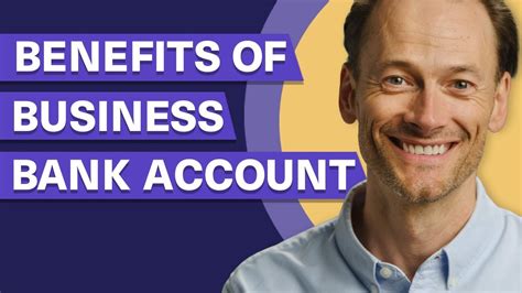 Boost Your Business With A Bank Account Benefits For Success