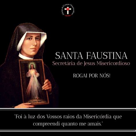 Santa Faustina Frases Foi à Luz Dos Vossos Raios Da Misericórdia Que