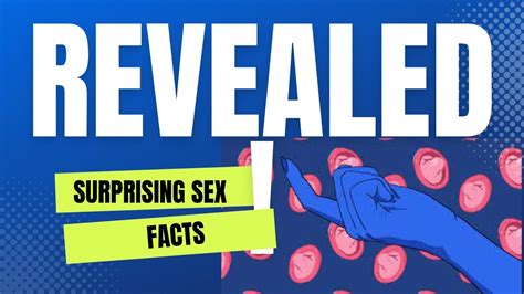 Intimate Insights Surprising Sex Facts Revealed Youtube
