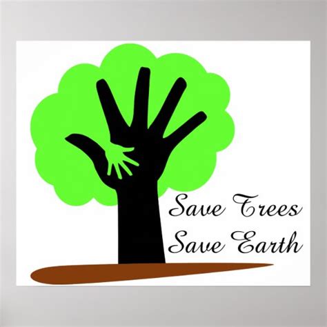 Save Trees Save Earth Poster Zazzle