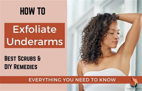 How To Exfoliate Armpits 6 Best Diy Easy Natural Scrubs Verily Skin