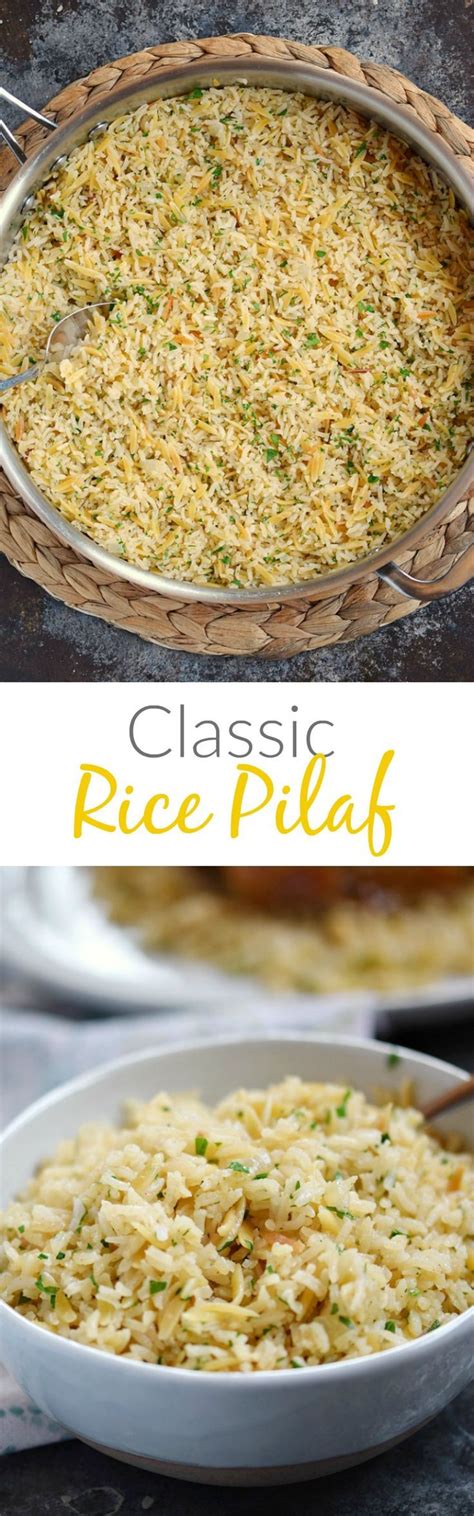 This Classic Rice Pilaf Is Loaded With Flavor And Pairs Perfectly With