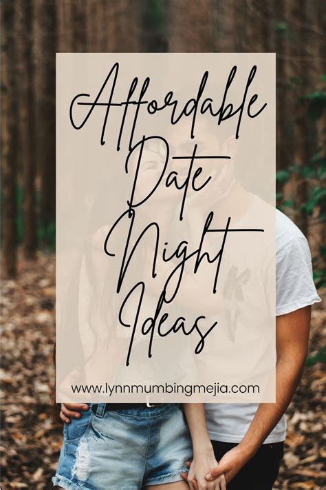 7 Affordable Date Night Ideas Lynn Mumbing Mejia Successful