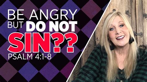 psalm 4 1 8 be angry but do not sin youtube