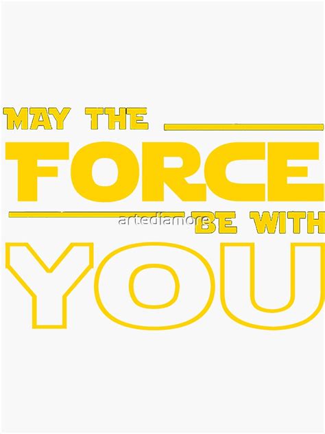 may the force be with you sticker for sale by artediamore redbubble