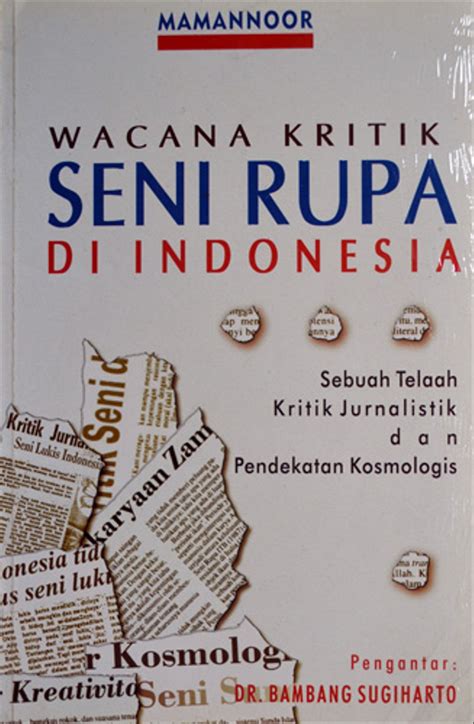 Jual Buku Wacana Kritik Seni Rupa Di Indonesia Mamannoor Di Lapak