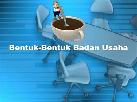 Ppt Bentuk Bentuk Badan Usaha Powerpoint Presentation Free Download Id 2738594