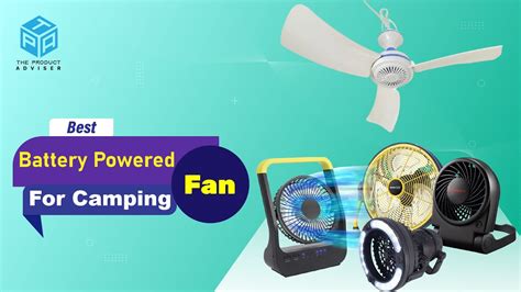 Best Battery Powered Fan For Camping In Best Battery Operated