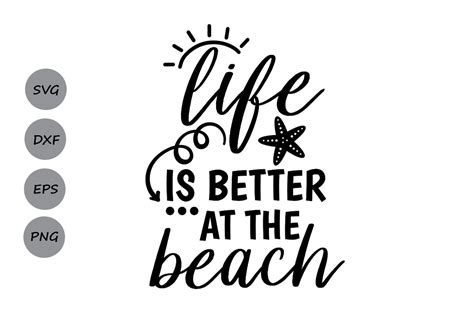 Life Is Better At The Beach Svg Beach Svg Summer Svg