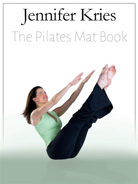 Jennifer Kries The Pilates Mat Book Ebook Kries Jennifer Kindle Store