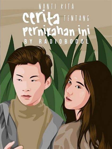 We did not find results for: Nanti Kita Cerita Tentang Pernikahan Ini by Radiobodol ...