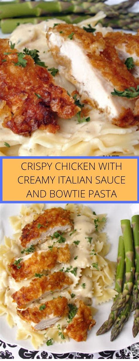 Crispy Chicken With Creamy Italian Sauce And Bowtie Pasta Dinner