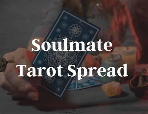 Exploring The Soulmate Tarot Spread Positivebear