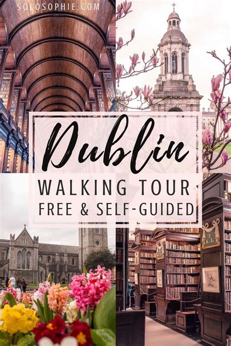 Free And Self Guided Dublin Walking Tour Ireland Europe Highlights Of